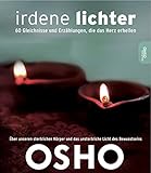 Irdene Lichter: 60 Gleichnisse und Erzählungen, die das Herz erhellen by 