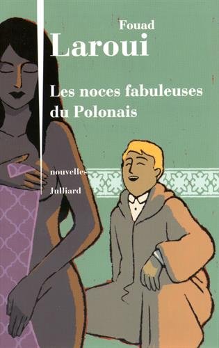 Noces fabuleuses du polonais, les