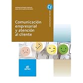 Comunicacion empresarial y Atencion Al cliente (Ciclos Formativos)