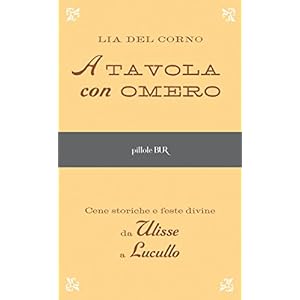 A tavola con Omero (Pillole BUR)