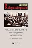 Lexikon der Ruhrgebietssprache: Von Aalskuhle bis Zymtzicke by 