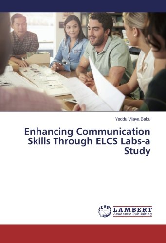 Enhancing Communication Skills Through ELCS Labs-a Study