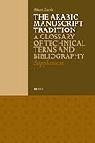 Image de The Arabic Manuscript Tradition: A Glossary of Technical Terms and Bibliography - Supplement