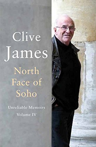 North Face of Soho: Unreliable Memoirs Volume IV