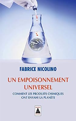 Un empoisonnement universel : Comment les produits chimiques ont envahi la planète