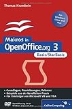 Makros in OpenOffice.org 3 - Basic/StarBasic: Einstieg, Praxis, Referenz (Galileo Computing) by Thomas Krumbein