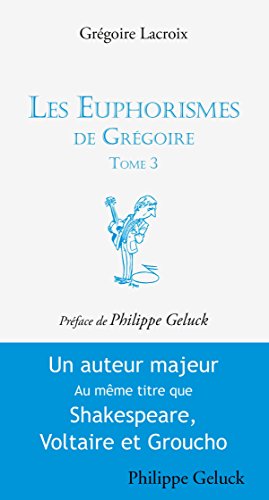 Télécharger Les euphorismes de Grégoire Tome 3: Humour PDF Ebook En Ligne