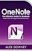 OneNote: The Ultimate Guide To OneNote - Goals, Time Management & Productivity (English Edition) by 