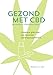 Produktbild Gezond met CBD en andere cannabinoïden: Complete gids over een bijzonder voedingssupplement