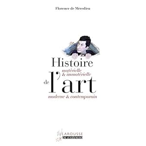 Histoire matérielle et immatérielle de l'art moderne et contemporain