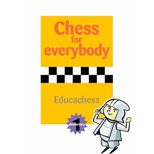 Chess for everybody Elementary 1