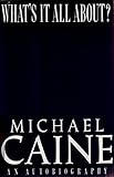 What's It All About by Michael Caine (1992-11-17) by 