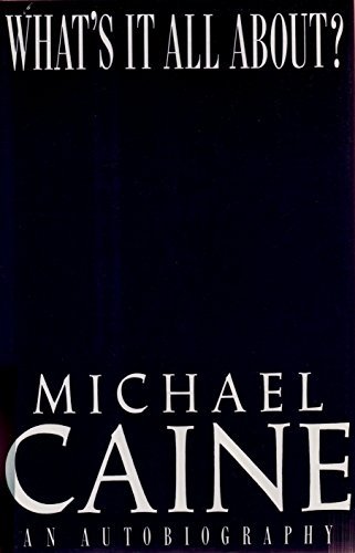 What's It All About by Michael Caine (1992-11-17)