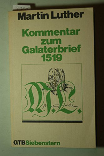 Calwer Luther-Ausgabe. Bd. 10. Kommentar zum Galaterbrief 1519.