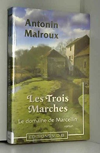 couverture de : Trois marches, les