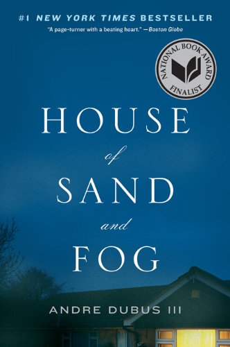 House of Sand and Fog: A Novel (English Edition) livre