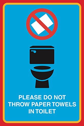 Please Do Not Throw Paper Towels In Toilet Print Picture Caution Warning Public Notice Sign Aluminum Metal