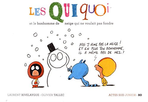 Les  Quiquoi et le bonhomme de neige qui ne voulait pas fondre