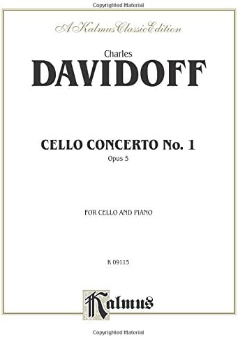Cello Concerto No. 1: Opus 5 for Cello and Piano (Kalmus Classic Editions)