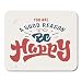 Produktbild Mouse Pads Quote You're Good Reason to Be Happy Motivational Hand Lettered Brush Script Phrase Typographic for Word Mouse Pad for Notebooks,Desktop Computers Office Supplies