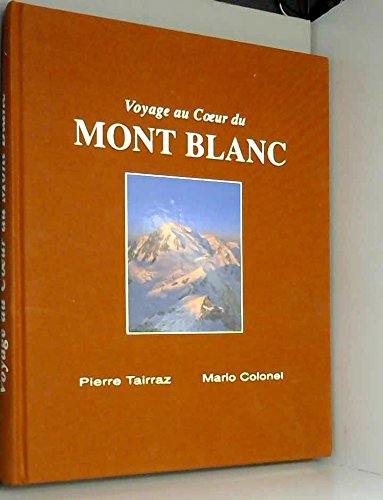 couverture de : Voyage au coeur du mont Blanc