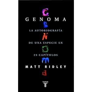 Genoma: La Autobiografia De Una Especie En 23 Capitulos