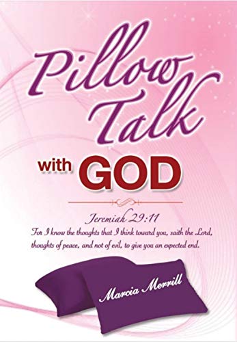 Pillow Talk With God Love Letters To My Daddie Ebook Marcia