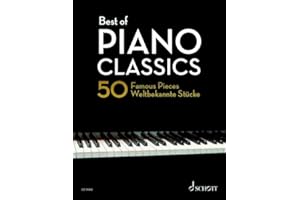 Best of Piano Classics: 50 Famous Pieces for Piano. Klavier.