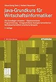 Image de Java-Grundkurs für Wirtschaftsinformatiker: Die Grundlagen Verstehen - Objektorientierte Programmie