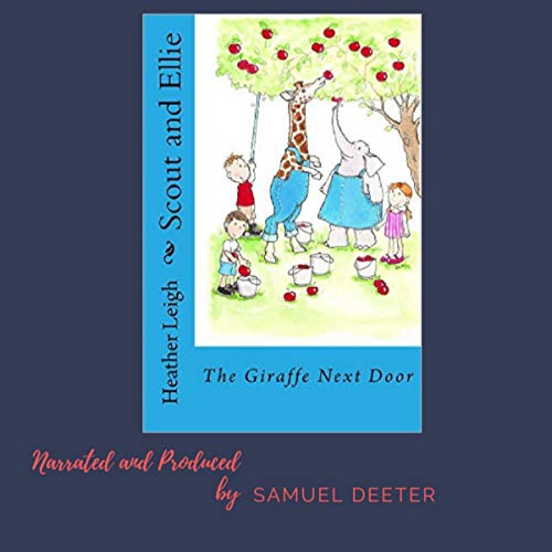 Scout and Ellie: The Giraffe Next Door