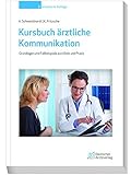 Image de Kursbuch ärztliche Kommunikation: Grundlagen und Fallbeispiele aus Klinik und Praxis