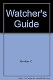Watcher's Guide by C. Golden
