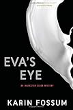 Eva's Eye: An Inspector Sejer Mystery Eva's Eye: An Inspector Sejer Mystery