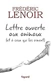 Lettre ouverte aux animaux (et à ceux qui les aiment)