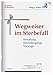 Produktbild Wegweiser im Sterbefall: Bestattung, Behördengänge, Vorsorge