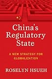 Image de China's Regulatory State: A New Strategy for Globalization (Cornell Studies in Political Economy)