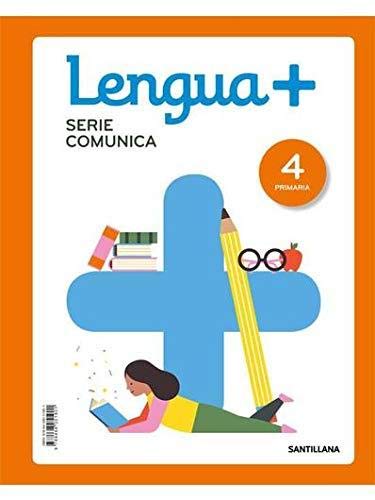 LENGUA+ SERIE COMUNICA 4 PRIMARIA