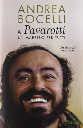Download A Luciano Pavarotti: un maestro per tutti. Un ricordo personale Download A Luciano Pavarotti: un maestro per tutti. Un ricordo personale