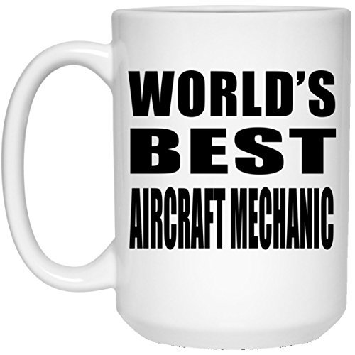 Worlds Best Aircraft Mechanic 15 Oz Coffee Mug Ceramic Cup | Desertcart  Gambia
