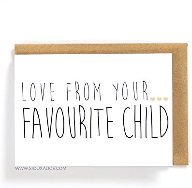 Favourite Child - Fathers / Mothers Day / Dad Mum Greetings Card