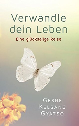 Download Verwandle dein Leben: Eine glückselige Reise Download Verwandle dein Leben: Eine glückselige Reise