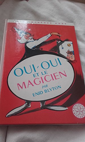 Oui-Oui et le magicien