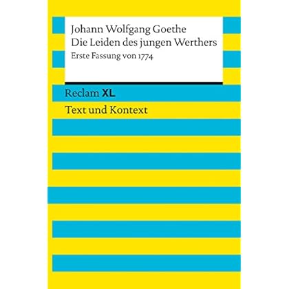 [PDF] Download Die Leiden des jungen Werthers. Erste Fassung von 1774: Reclam XL †“ Text und Kontext Kostenlos