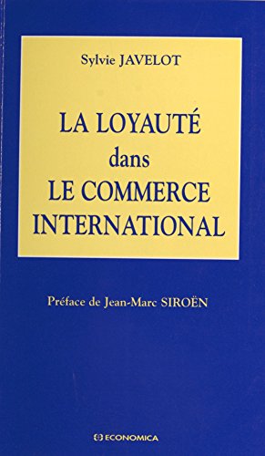 Download La loyauté dans le commerce international