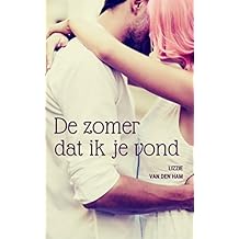 De zomer dat ik je vond: (Verliefd en Verloren, #1)