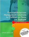Image de Practical Behaviour Management Solutions for Children and Teens With Autism: The 5P Approach