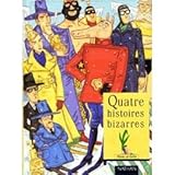 Quatre histoires bizarres