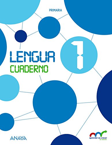 Lengua 1 Cuaderno (Aprender es crecer en conexión)