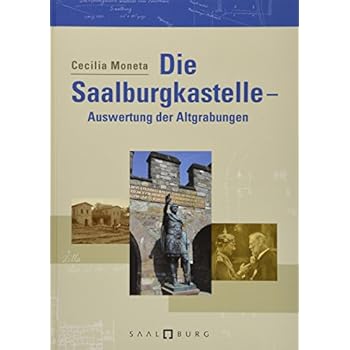 Die Saalburgkastelle: Auswertung und Altgrabungen