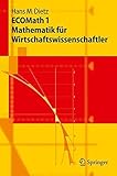 ECOMath 1 Mathematik für Wirtschaftswissenschaftler (Springer-Lehrbuch) by 